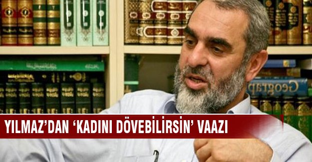 '6 yaşındaki çocuklar evlenebilir' diyen Yıldız'dan dayak vaazı