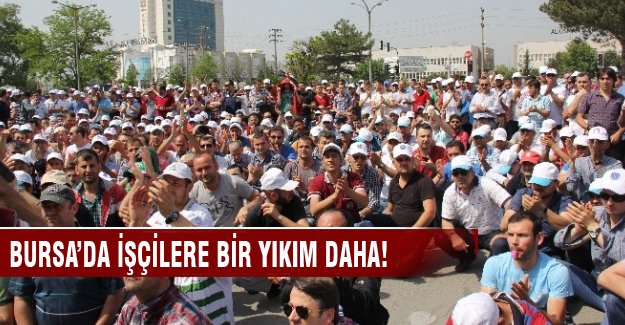 Bursa'da Mako'da da 15 işçi işten çıkarıldı!