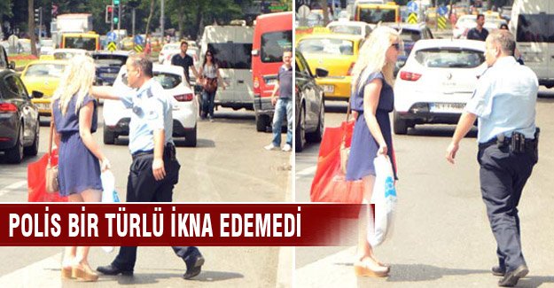 İstanbul'da bir kadın polise zor anlar yaşattı