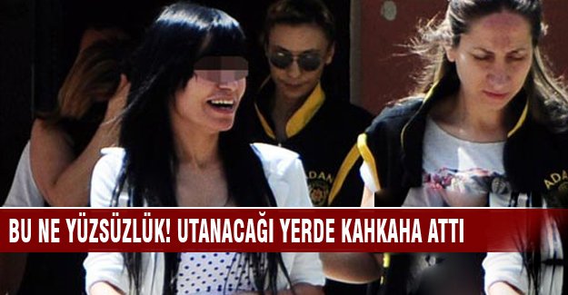 Gözaltına alınan kadın kahkahalar atarak çıktı