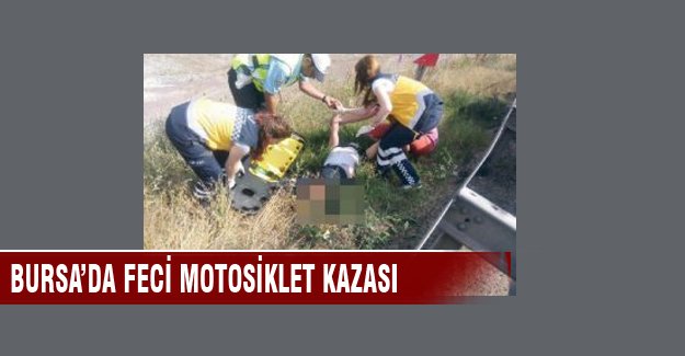 Bursa'da motosiklet kazası yapan sürücünün ayağı kesild