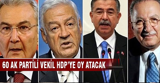AK Parti'den 60 vekil HDP'ye oy verecek!