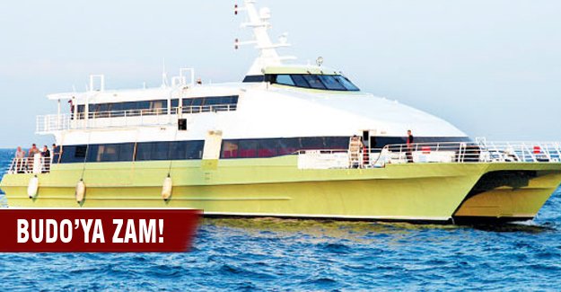 BUDO'ya sürpriz zam