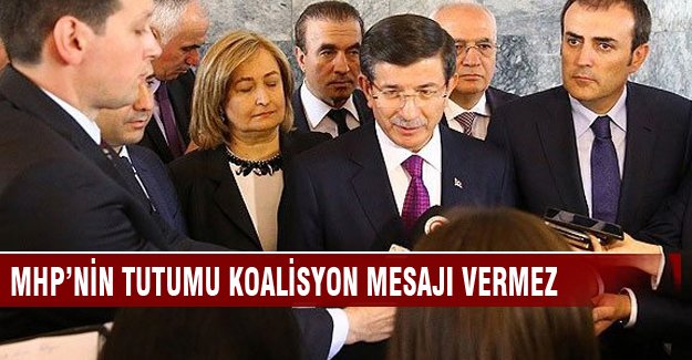 Davutoğlu: "MHP'nin tutumu koalisyon mesajı vermez"
