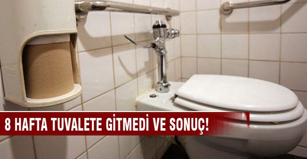 8 hafta tuvalete gitmeyen genç kız...