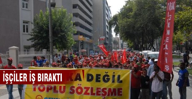 Toplu sözleşme krizinde İzmir'de işçiler iş bıraktı