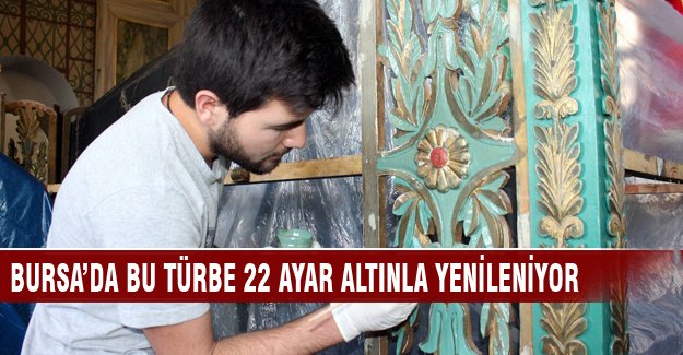 Bursa Emir Sultan Türbesi'ne 22 ayar altın