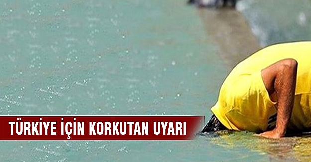 Türkiye sıcak hava dalgası nedeniyle sıkıntı yaşayacak