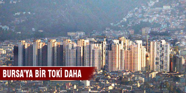 Bursa İznik'e TOKİ