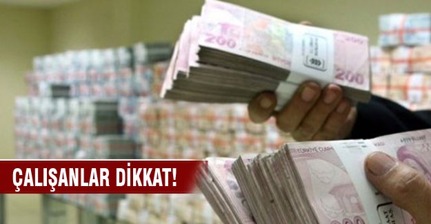 Çalışanlar dikkat!