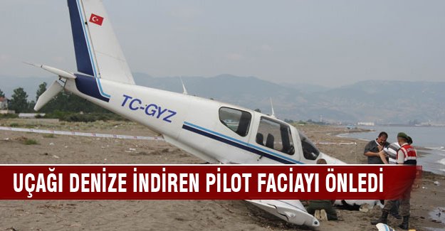 Uçağı denize indiren pilot faciayı önledi