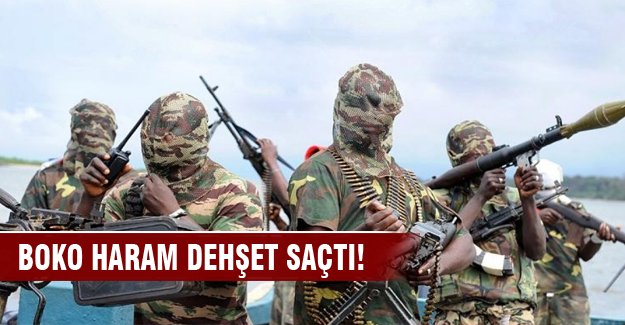 Boko Haram dehşet saçtı!