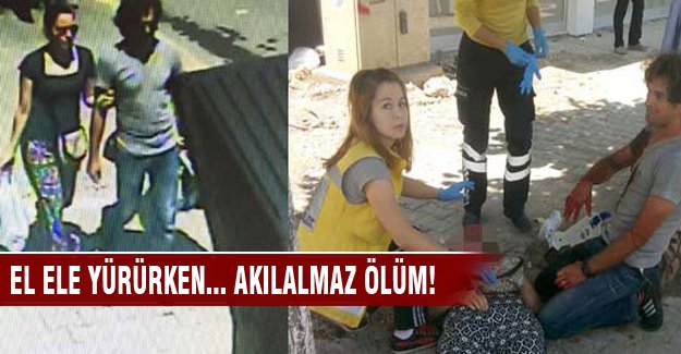 Eşiyle el ele yürürken... Akılalmaz ölüm!