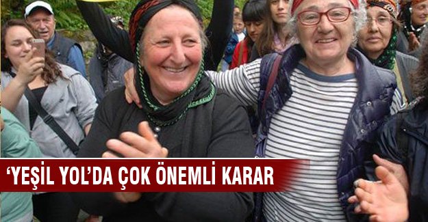 Yeşil Yol'da mahkeme ağaç kesimini durdurdu