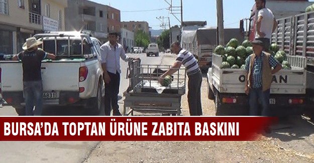 Bursa'da 'kaçak hal' operasyonu