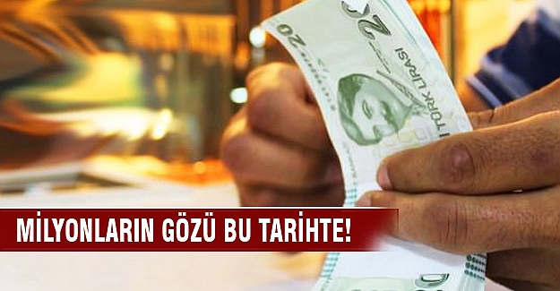 Milyonların gözü bu tarihte