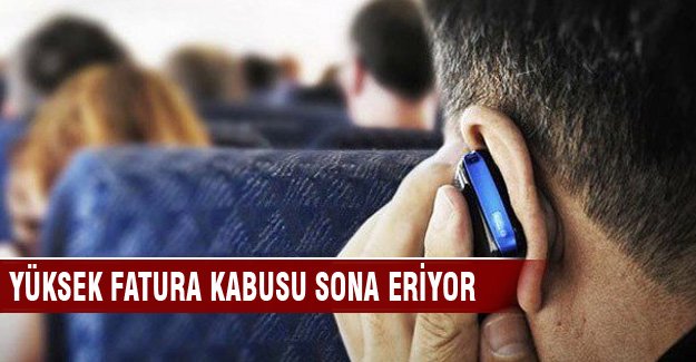 Yüksek fatura kabusu sona eriyor