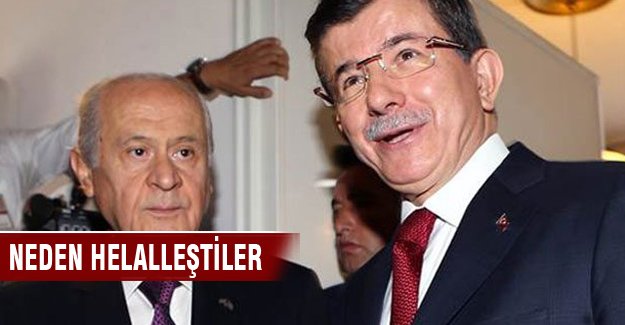 Davutoğlu ile Bahçeli neden helalleşti?