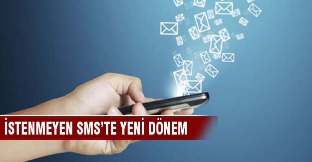 Milyonları ilgilendiriyor! İstenmeyen SMS'te yeni dönem