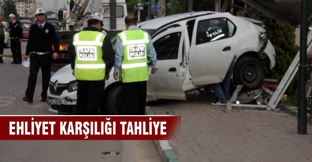 Ehliyet karşılığı tahliye