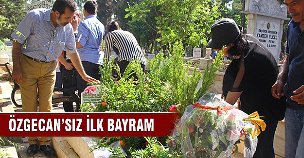 Özgecan’sız ilk bayram
