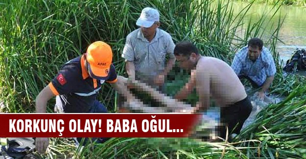 Korkunç olay! Baba oğul...