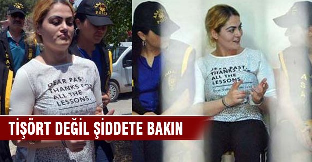 'Tişört değil, şiddete bakın'