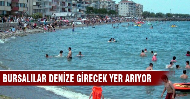Bursalılar denize nerede girecek?