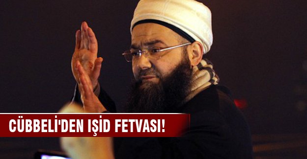Cübbeli Hoca'dan IŞİD tepkisi: Katli vaciptir!