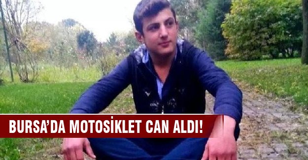 Bursa'da motosiklet can aldı!