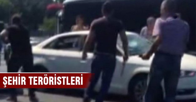 Eli sopalı şehir teröristleri