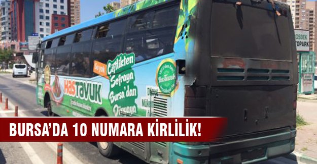 Bursa'da '10 numara' kirlilik!
