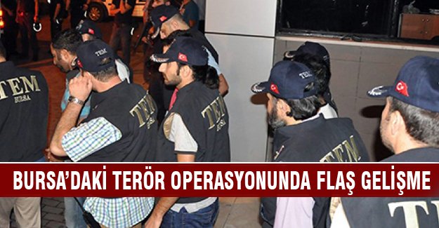 Bursa'daki terör operasyonunda 5 tutuklama!