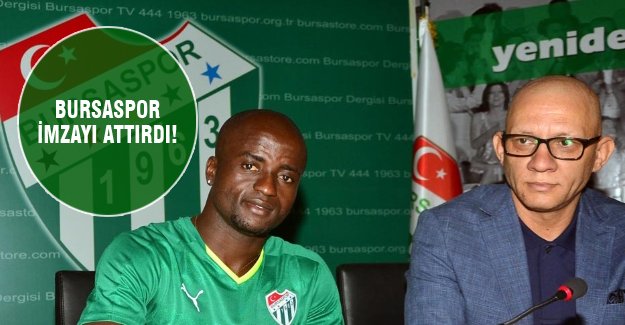 Bursaspor imzayı attırdı