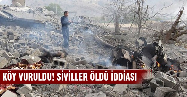 'Uçaklar Kandil'de bir köyü vurdu, siviller öldü' iddiası