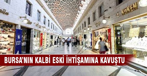 Bursa'nın kalbi yenilendi!