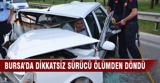 Bursa'da dikkatsiz sürücü dehşeti!
