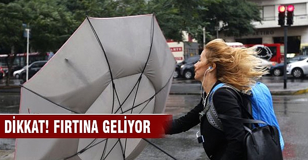 Meteoroloji'den vatandaşlara fırtına uyarısı