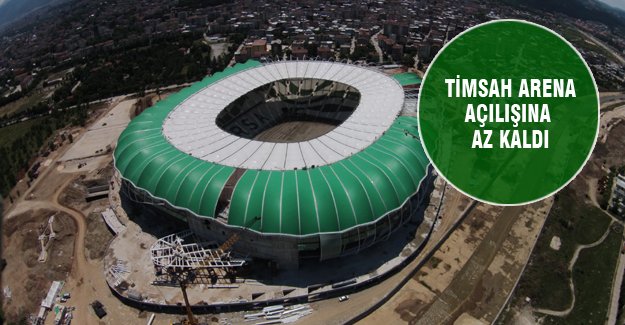 Timsah Arena açılışına az kaldı