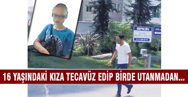 Servis şoföründen 16 yaşındaki kıza tecavüz rezaleti!