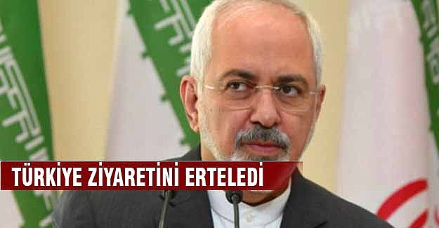 İranlı Bakan'ın  Türkiye ziyareti ertelendi