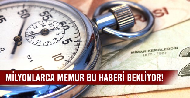 Memur zammı görüşmeleri yarına ertelendi