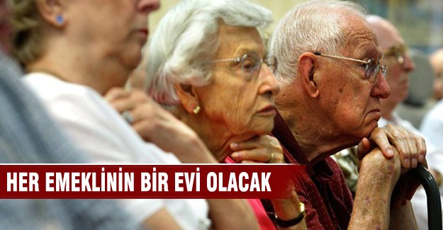 Her emekli bir ev sahibi olacak