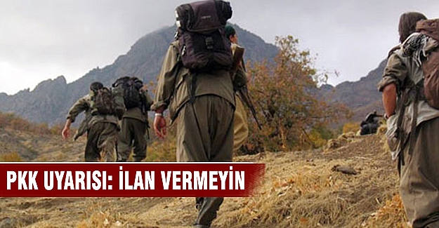 Asker ve polise PKK uyarısı: Satış ilanı vermeyin!