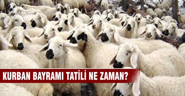 Kurban Bayramı tatili ne zaman?
