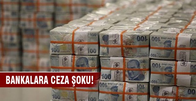 Garanti Bankası ve İş Bankası'na ceza şoku