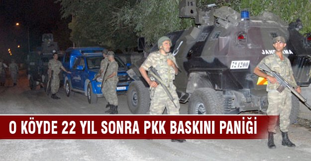 Köyde PKK baskını paniği
