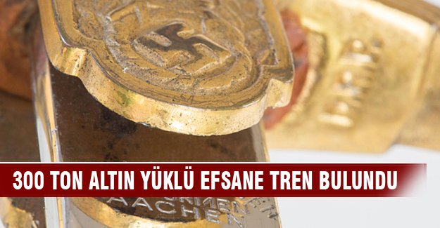 'Altın ve mücevher yüklü efsane Nazi treni bulundu'