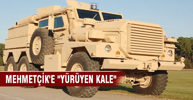 Mehmetçik'e "Yürüyen Kale"