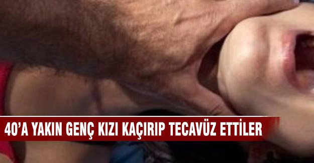 40'a yakın genç kıza tecavüz ettiler!